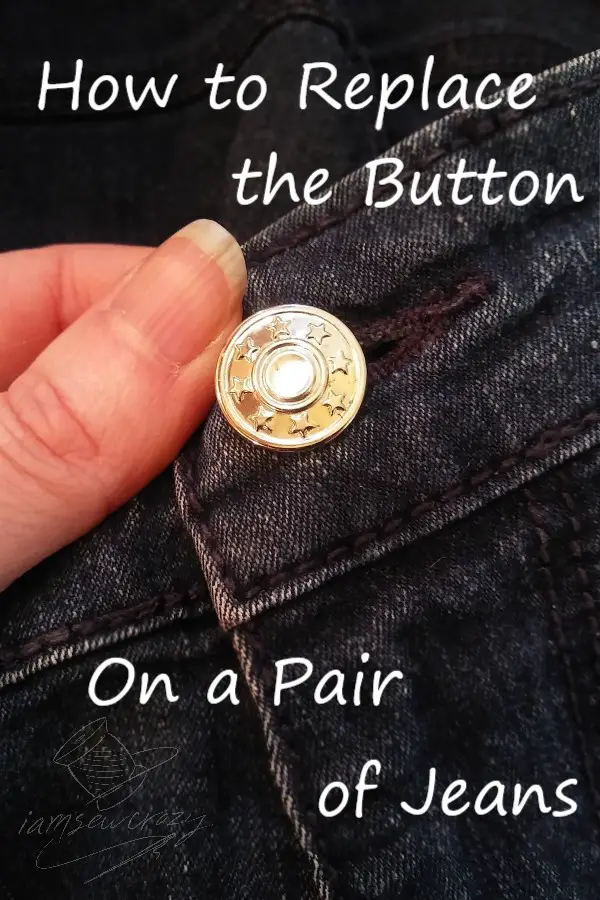 closeup of jeans button with text overlay: how to replace the button on a pair of jeans