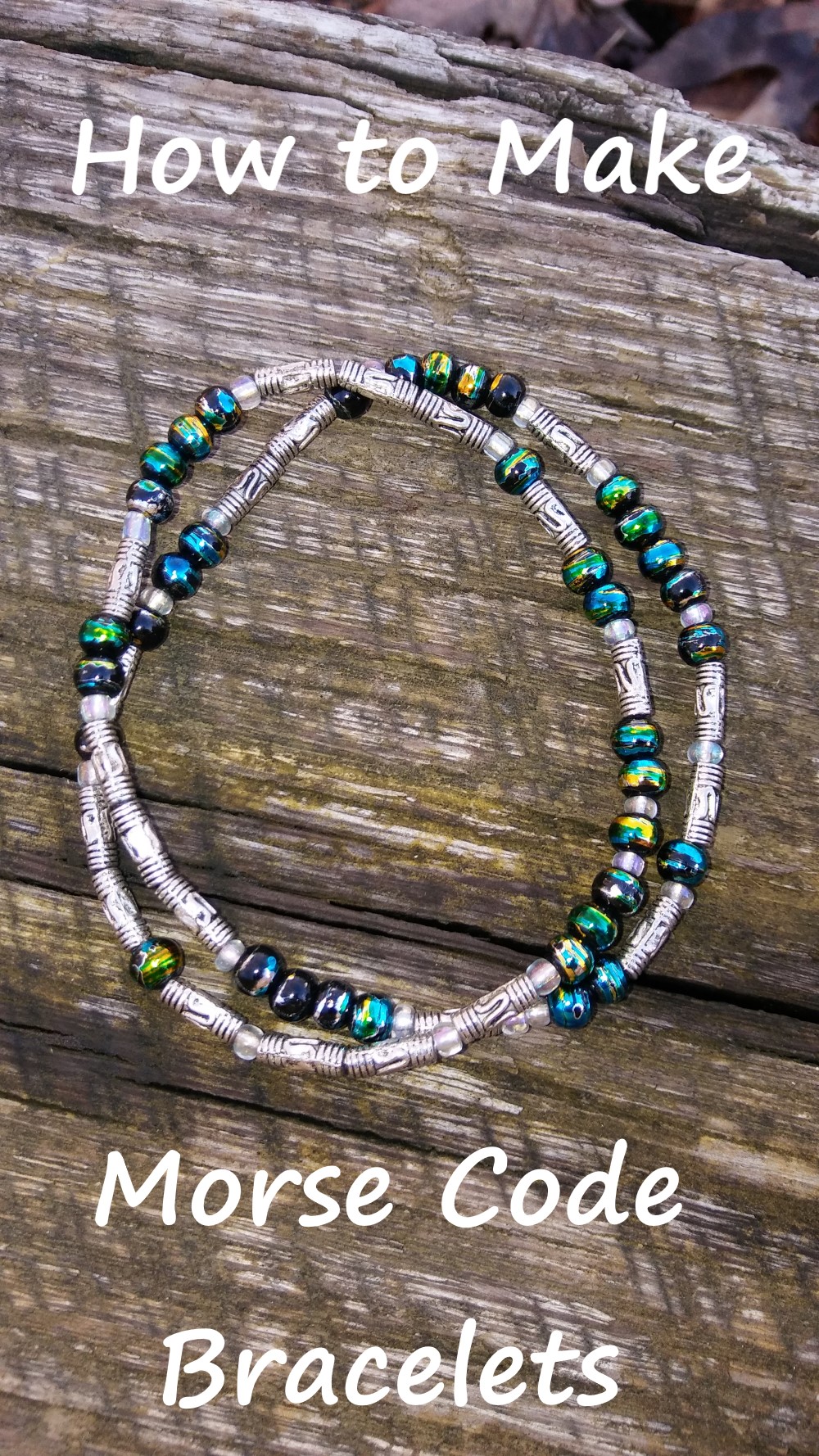 bracelet made from teal glass beads and silver tube beads with text overlay: how to make morse code bracelets