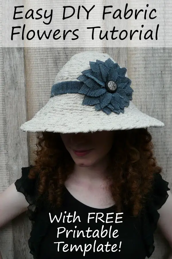 dark blue fabric flower on tan hat with text overlay: easy d i y fabric flowers tutorial with free printable template