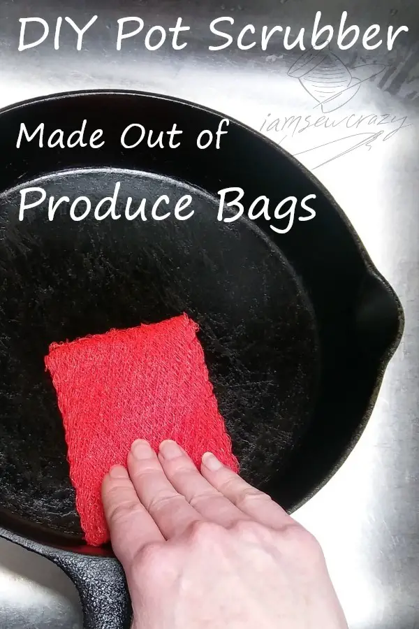 DIY pot scrubber on a cast iron pan with text overlay: DIY pot scrubber made out of produce bags