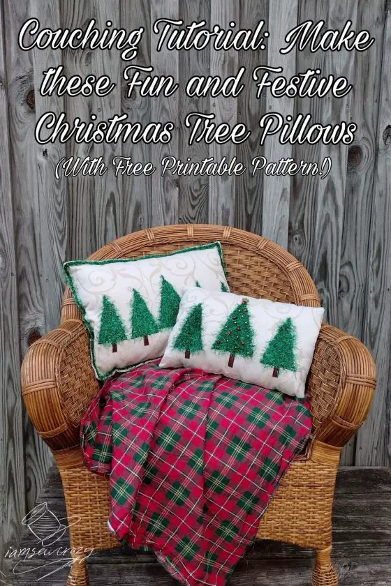 christmas tree pillows in chair with text overlay: couching tutorial: make these fun and festive christmas tree pillows (with free printable pattern!)